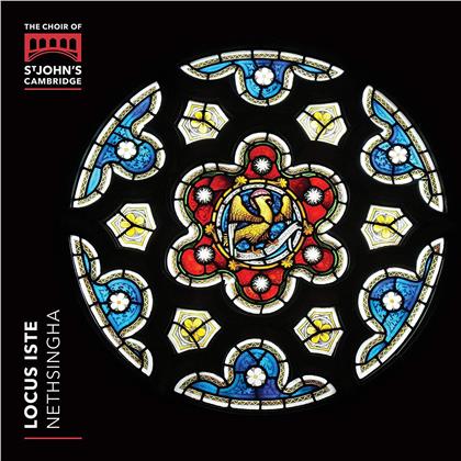 Choir Of St. John's College & Andrew Nethsingha - Locus Iste - Celebrates 150 Years of the Choir