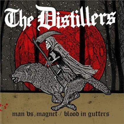 The Distillers - Man Vs. Magnet / Blood In Gutters (7" Single)