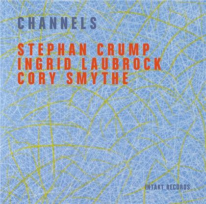 Stephan Crump, Ingrid Laubrock & Cory Smythe - Channels