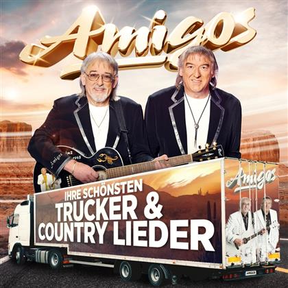 Amigos - Ihre schönsten Trucker & Country Lieder