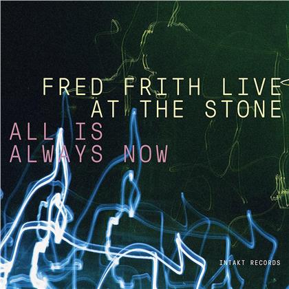 Fred Frith - Live At The Stone - Allis Always Now (3 CDs)