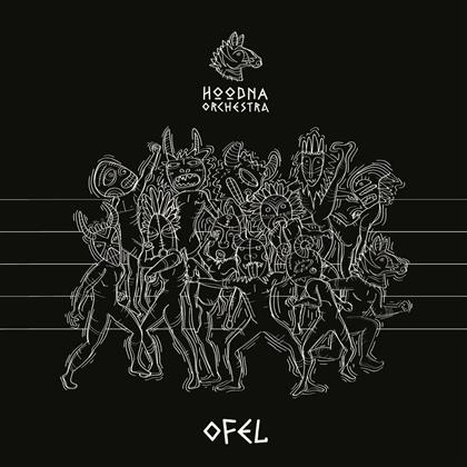 Hoodna Orchestra - Ofel (Digipack)