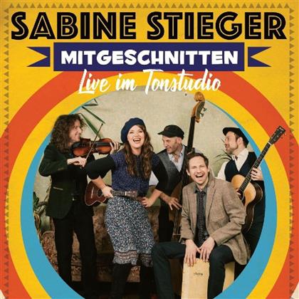 Sabine Stieger - Mitgeschnitten - Live