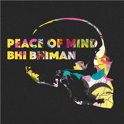 Bhi Bhiman - Peace Of Mind