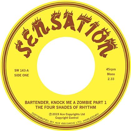 Four Shades Of Rhythm - Bartender, Knock Me A Zombie Part 1+2 (7" Single)