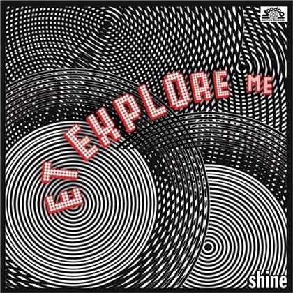 E.T. Explore Me - Shine (LP)