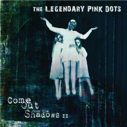Legendary Pink Dots - Come Out From The Shadows II