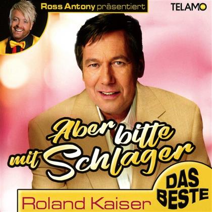 Roland Kaiser - Ross Antony präs.:Aber Bitte mit Schlager