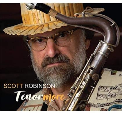 Scott Robinson - Scott Robinson: Tenormore
