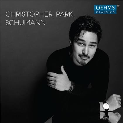 Robert Schumann (1810-1856) & Christopher Park - Werke Für Klavier Solo