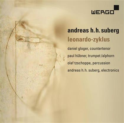 Andreas H. H. Suberg (*1958), Daniel Gloger & Paul Hübner - Leonardo-Zyklus
