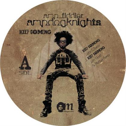 Amp Fiddler & Amp Dog Knights - Keep Coming (Remixes) (12" Maxi)