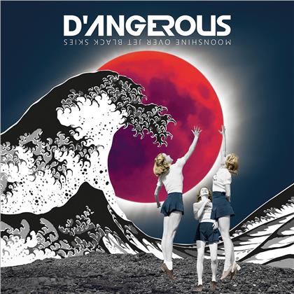 D'Angerous - Moonshine Over Jet Black