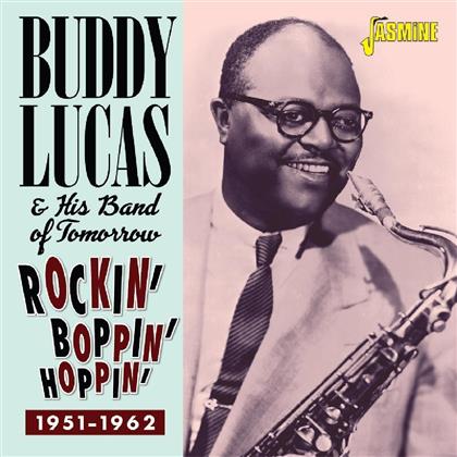 Buddy Lucas - Rockin', Boppin' & Hoppin' 1951 - 1962