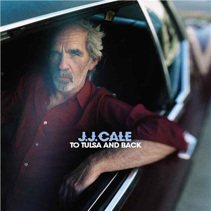 J.J. Cale - To Tulsa And Back (2019 Reissue, LP + CD)