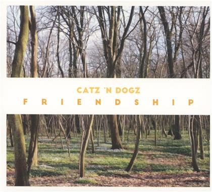 Catz 'N Dogz - Friendship