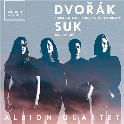 Albion Quartet, Antonin Dvorák (1841-1904) & Josef Suk (1874-1935) - Dvorak: Quartets Nos. 5 & 12 American - Suk: Meditation