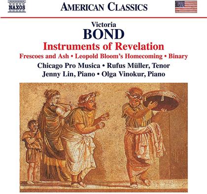 Chicago Pro Musica, Rufus Müller, Jenny Lin, Olga Vinokur & Victoria Bond - Instruments Of Revelation