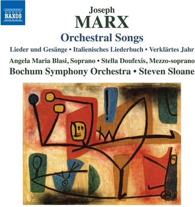 Joseph Marx (1882-1964), Steven Sloane & Bochum Symphony Orchestra - Orchestral Songs
