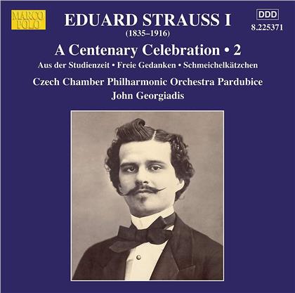 Eduard Strauss (1835-1916), John Georgiadis & Czech Chamber Philharmonic Orchestra Pardubice - A Centenary Celebration Vol. 2