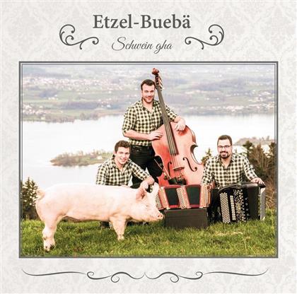 Etzel-Buebä - Schwein gha