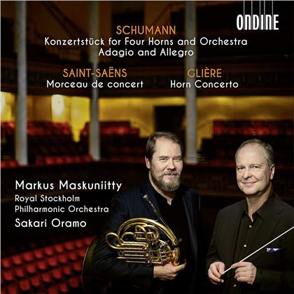 Robert Schumann (1810-1856), Camille Saint-Saëns (1835-1921), Reinhold Glière (1875-1956), Sakari Oramo, Markus Maskuniitty, … - Musik Für Horn & Orchester