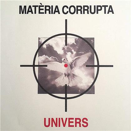 Univers - Materia Corrupta (12" Maxi)