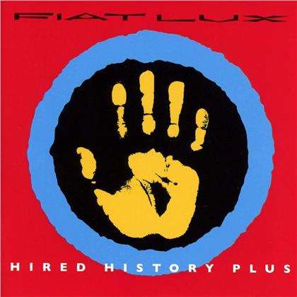 Fiat Lux - Hired History Plus (Expanded Edition, 2 CDs)