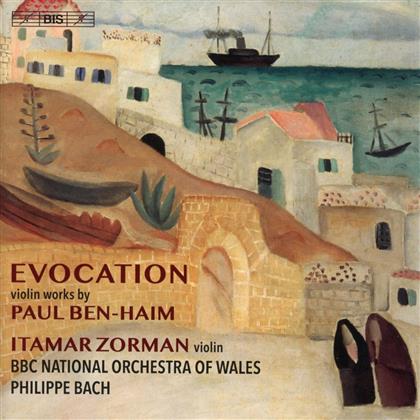 Paul Ben-Haim (1897-1984), Philippe Bach & BBC National Orchestra Of Wales - Evocation (Hybrid SACD)