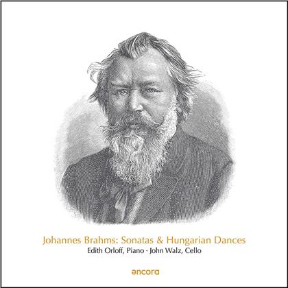 Johannes Brahms (1833-1897), John Walz & Edith Orloff - Cello-Sonatas & Hungarian Dances