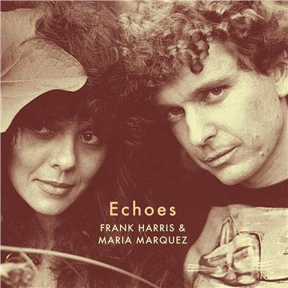Frank Harris & Maria Marquez - Echoes (LP)