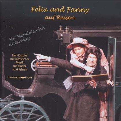 Felix & Fanny Auf Reisen - Ein Hörspiel Für Kinder