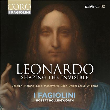 Robert Hollingworth & I Fagiolini - Leonardo - Shaping The Invisible