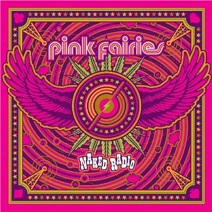 Pink Fairies - Naked Radio (LP)