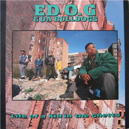 Ed O.G. & Da Bulldogs - Life Of A Kid In The Ghetto (RSD 2019, Limited Edition, LP)