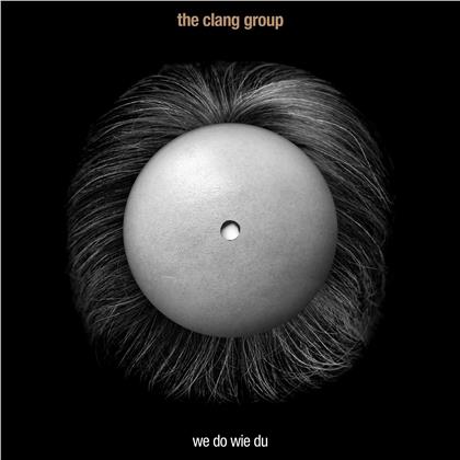 The Clang Group - We Do Wie Du (RSD 2019, Limited Edition, 7" Single + Digital Copy)