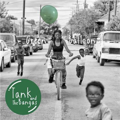 Tank & Bangas - Green Balloon