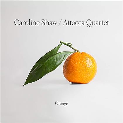 Attacca Quartet & Caroline Shaw (*1982) - Orange