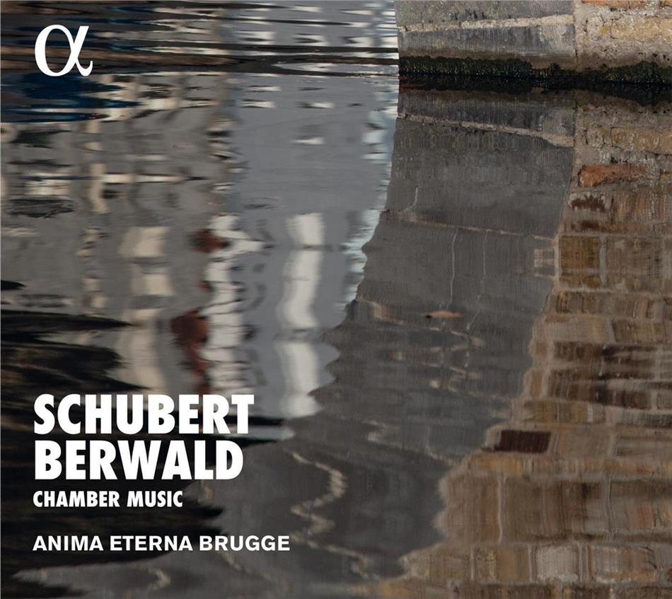 Anima Eterna Brügge, Franz Adolf Berwald & Franz Schubert (1797-1828) - Chamber Music