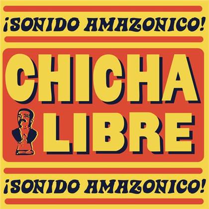 Chicha Libre - Sonido Amazonico (2019 Reissue, LP)