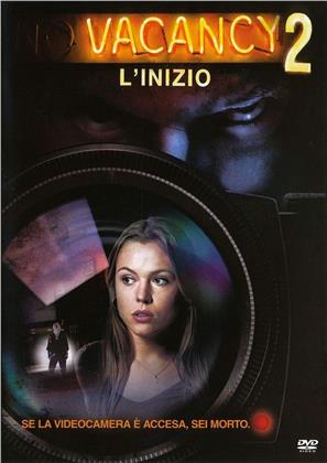 Vacancy 2 - L'inizio (2008) (New Edition)