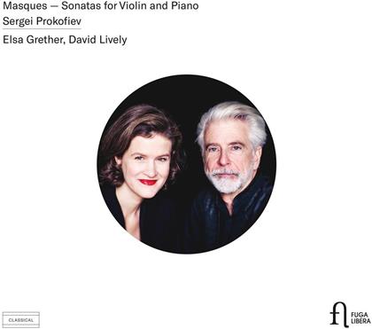 Elsa Grether, David Lively & Serge Prokofieff (1891-1953) - Masques - Sonatas For Violin And Piano