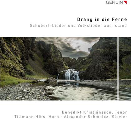 Franz Schubert (1797-1828), Benedikt Kristjánsson, Tillmann Höfs & Alexander Schmalcz - Drang In Die Ferne - Schubert-Lieder und Volkslieder aus Island