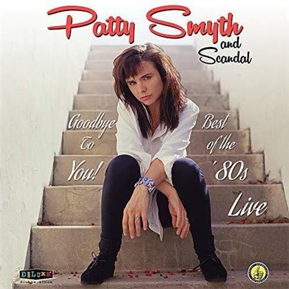 Patty Smyth & Scandal - Goodbye To You! Best Of The '80S Live (LP)