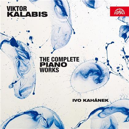 Viktor Kalabis (1923-2006) & Ivo Kahanek - Complete Piano Works