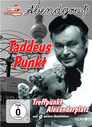 Unser Sandmännchen - Taddeus Punkt: Treffpunkt Alexanderplatz