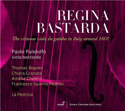 Paolo Pandolfo & Thomas Boysen - Regina Bastarda - Viola Da Gamba In Italien Um 1600