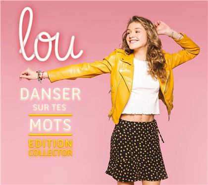 Lou - Danser sur tes mots (Edition Collector)