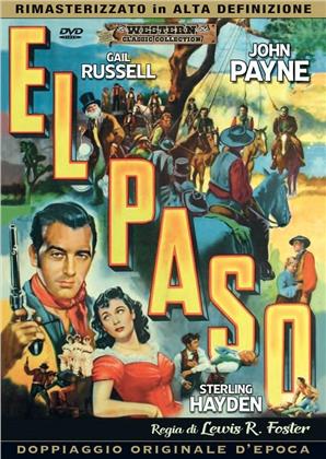 El Paso (1949) (Classic Western Collection, HD-Remastered, Doppiaggio Originale D'epoca)