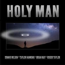 Dennis Wilson, Taylor Hawkins (Foo Fighters) & Brian May (Queen) - Holy Man (RSD 2019, Limited Edition, 7" Single)